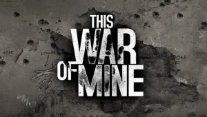 War of Mine: מלחמה אחרת